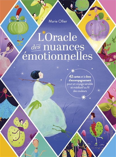 L'oracle des nuances émotionnelles : 42 cartes et le livre d'accompagnement pour un voyage sensible et méditatif au fil des couleurs | Ollier, Marie