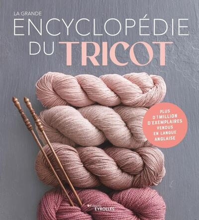 Grande encyclopédie du tricot (La) | 