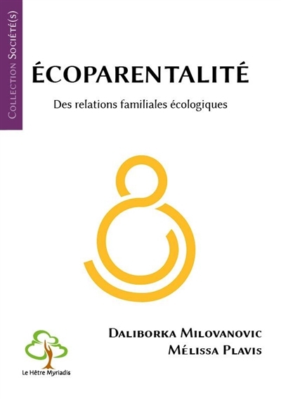 Ecoparentalité : des relations familiales écologiques | Milovanovic, Daliborka
