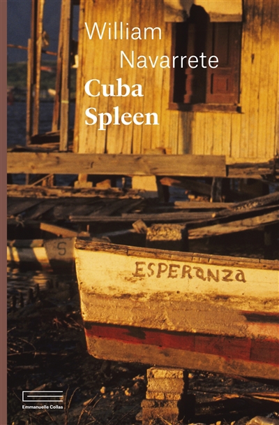 Cuba spleen | Navarrete, William