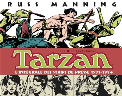 Tarzan : L'intégrale des strips de presse 1971-1974  | Manning, Russ