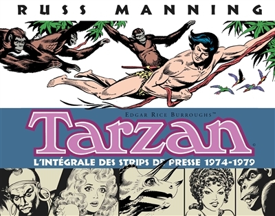 Tarzan : L'intégrale des strips de presse 1974-1979  | Manning, Russ