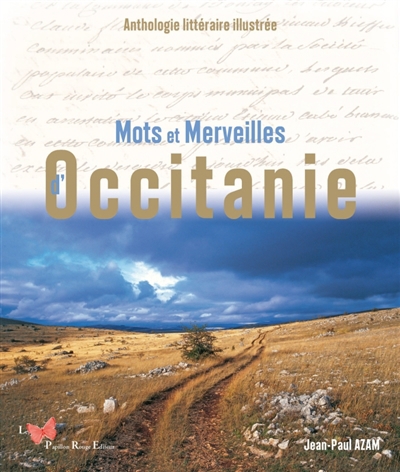 Mots et merveilles d'Occitanie : anthologie littéraire illustrée | 