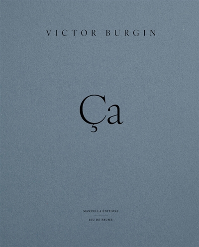 Victor Burgin : ça | 