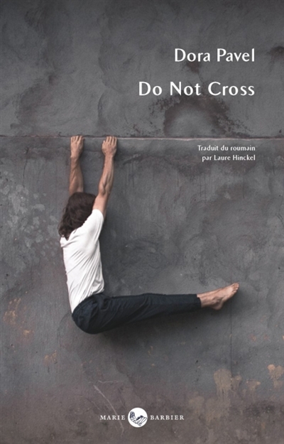 Do not cross | Pavel, Dora (Auteur)