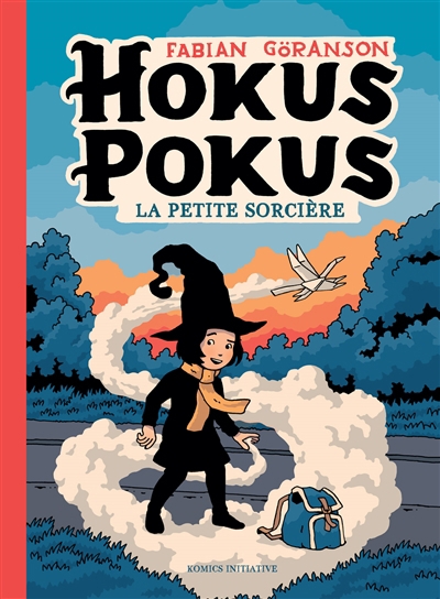 Hokus Pokus T.01 - La petite sorcière | Göranson, Fabian