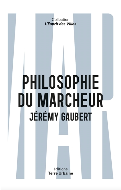 Philosophie du marcheur | Gaubert, Jérémy