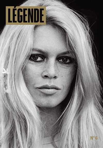 Légende, n° 6 Brigitte Bardot | 