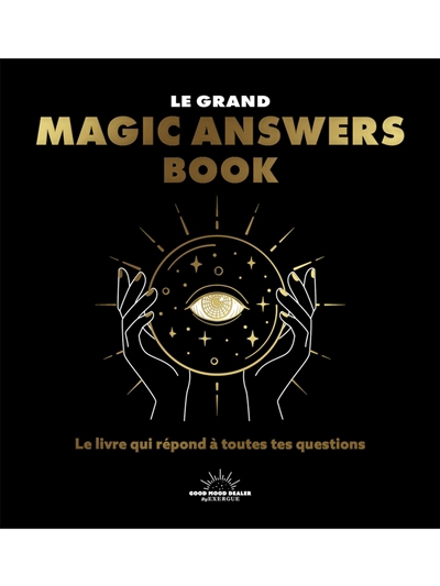 Grand magic answers book : le livre qui répond à toutes tes questions (Le) | 