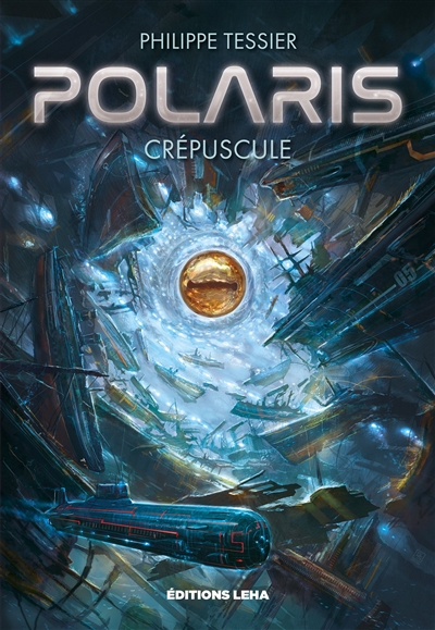 Polaris : crépuscule | Tessier, Philippe