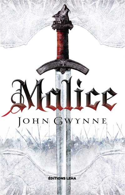 Le livre des Terres bannies T.01 - Malice | Gwynne, John
