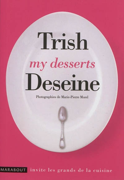 My desserts | Deseine, Trish