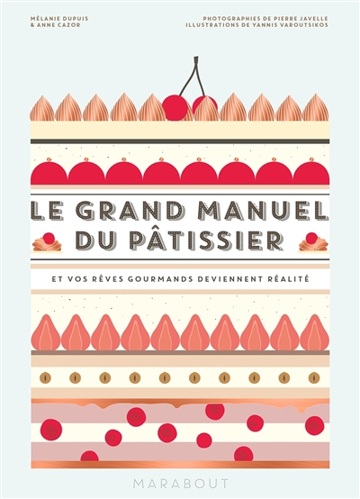 Grand Manuel du Pâtissier (Le) | Dupuis, Mélanie
