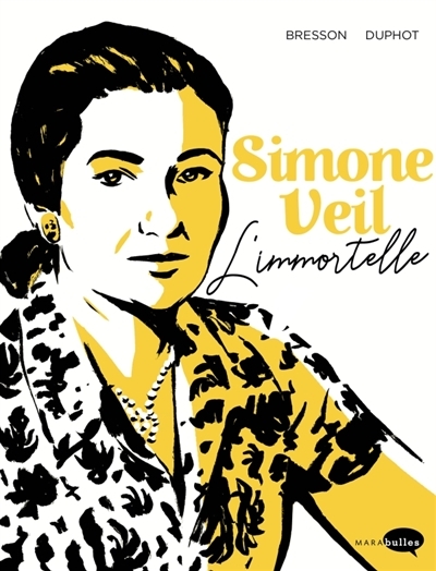 Simone Veil - L'immortelle | Bresson, Pascal