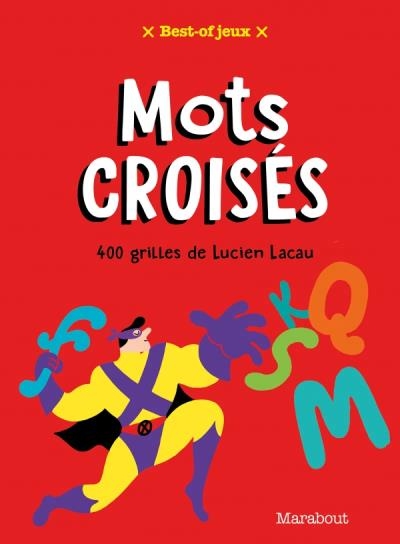Best-of jeux mots croisés | Lacau, Lucien