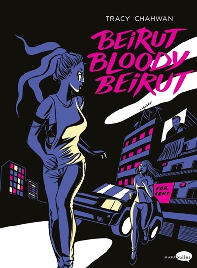 Beirut bloody Beirut | Chahwan, Tracy