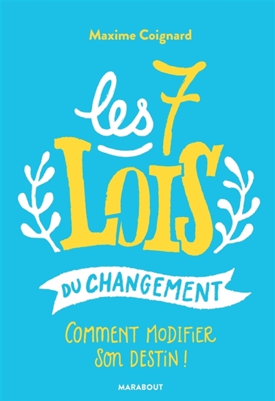 7 lois du changement (Les) | Coignard, Maxime
