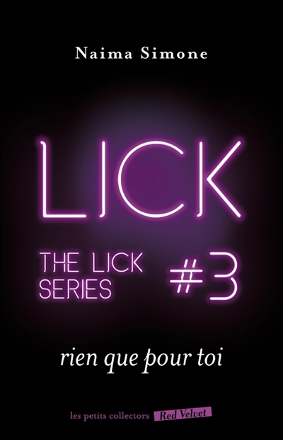 The Lick series T.03 - Rien que pour toi | Simone, Naima