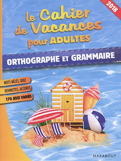 cahier de vacances pour adultes (Le) -  Orthographe et grammaire | Bouvet, Stéphanie