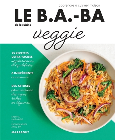 Le B.a-Ba De La Cuisine Veggie | Fauda-Rôle, Sabrina