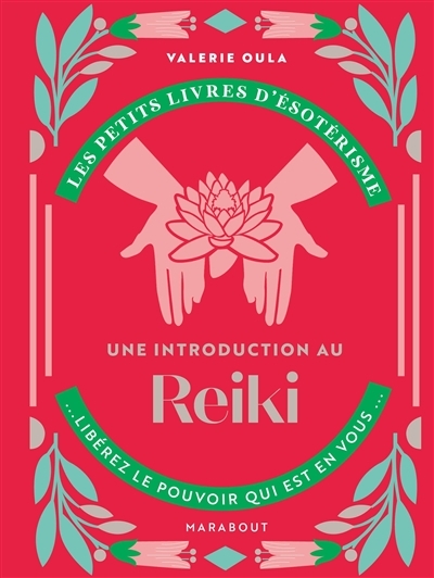 Une introduction au reiki | Oula, Valerie