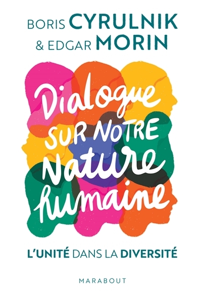 Dialogue sur notre nature humaine : l'unité dans la diversité | Morin, Edgar