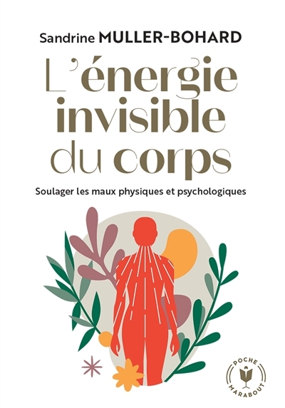 énergie invisible du corps (L') | Muller-Bohard, Sandrine