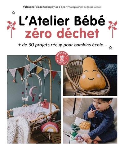 L'Atelier Bébé zéro déchet | Vincenot, Valentine