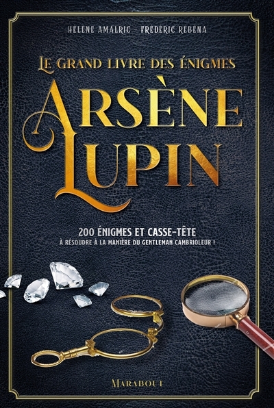 grand livre des énigmes Arsène Lupin (Le) | Amalric, Hélène