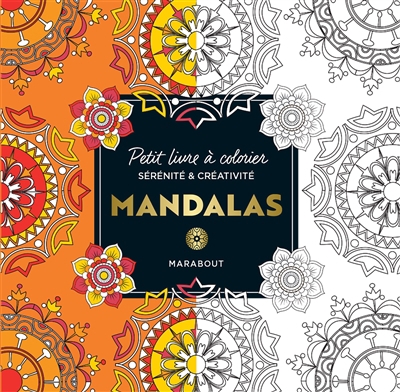 Mandalas : petit livre à colorier : sérénité & créativité | 