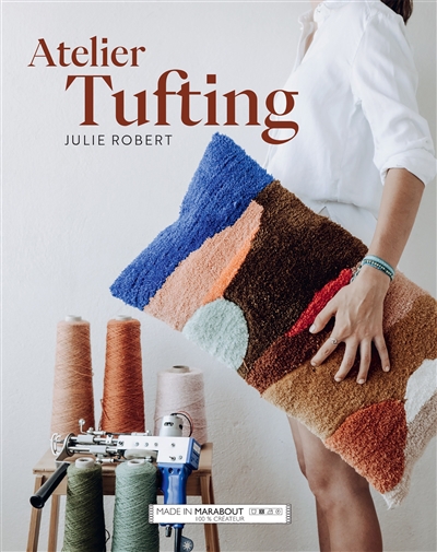 Atelier tufting | Robert, Julie