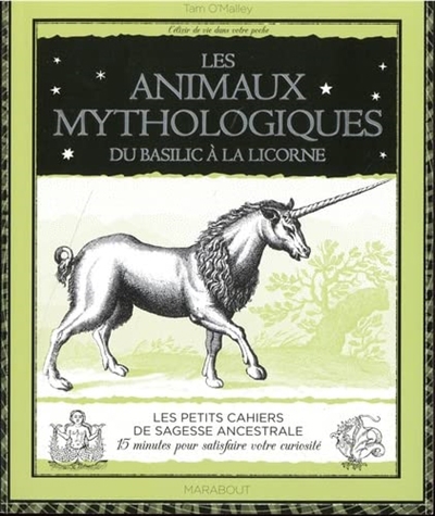animaux mythologiques : du basilic à la licorne (Les) | O'Malley, Tam