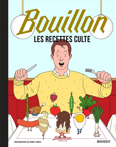 Bouillon : les recettes cultes | Moussié, Pierre (Auteur) | Moussié, Guillaume (Auteur) | Hurdy, Daniel (Auteur) | Tixier, Jean-Michel (Illustrateur)