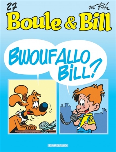 Boule et Bill T.27 - Bwouf allo Bill  | Roba