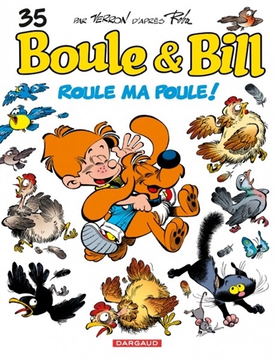 Boule et Bill T.35 - Roule ma poule ! | Verron, Laurent