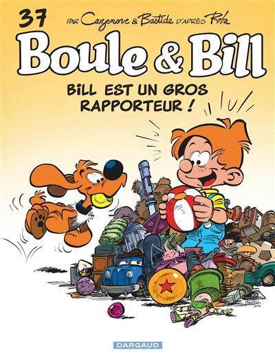Boule et Bill T.37 - Bill est un gros rapporteur !  | Cazenove, Christophe