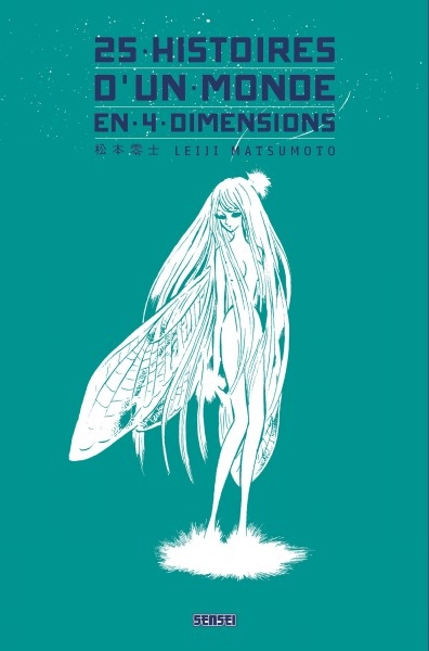 25 histoires d'un monde en 4 dimensions | Matsumoto, Reiji