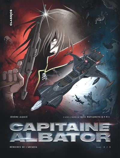 Capitaine Albator : mémoires de l'Arcadia T.02 - Les ténèbres abyssales de l'âme  | Alquié, Jérôme