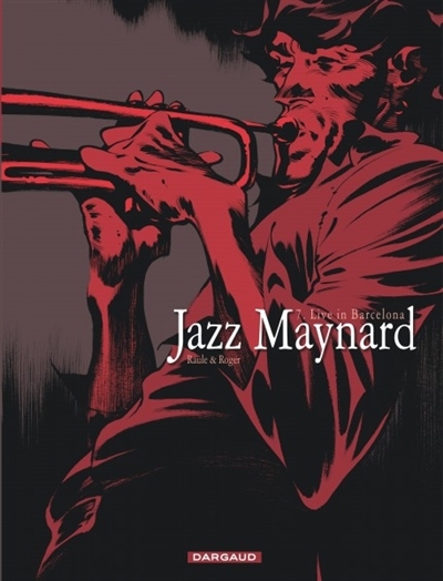 Jazz Maynard T.07 - Live in Barcelona | Raule