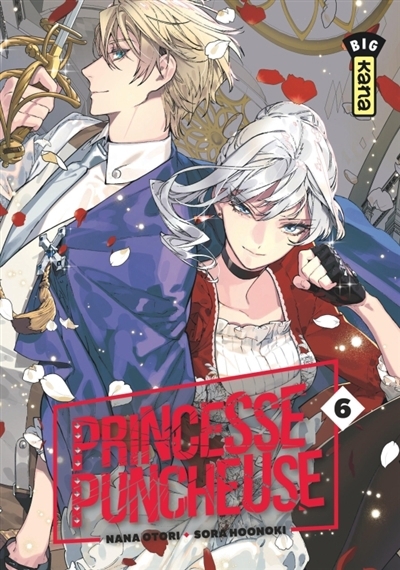 Princesse puncheuse T.06 | Otori, Nana (Auteur) | Hoonoki, Sora (Illustrateur)