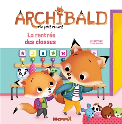 Archibald le petit renard T.08 - La rentrée des classes | Pétigny, Aline de