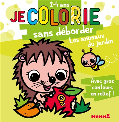 Je colorie sans déborder (2-4 ans) : Les animaux du jardin T64 : Avec gros contours en relief ! | Piette, Nadine