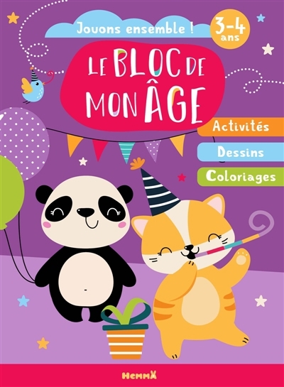 Bloc de mon âge (3-4 ans) : Jouons ensemble ! (Panda et chat en fête) : Activités - Dessins - Coloriages (Le) | 