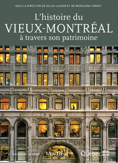 L'histoire du Vieux-Montréal à travers son patrimoine  | Burgess, Joanne