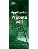 Application for the probate of a will  | Québec . Direction générale des services de justice