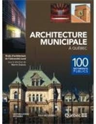 Architecture municipale à Québec  | Université Laval. École d'architecture