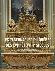 tabernacles du Québec des XVIIe et XVIIIe siècles (Les) | Payer, Claude