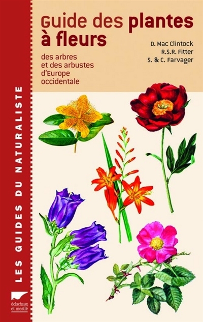 Guide des plantes à fleurs, des arbres et des arbustes d'Europe occidentale | 