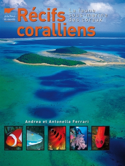 Récifs coralliens | Ferrari, Andrea