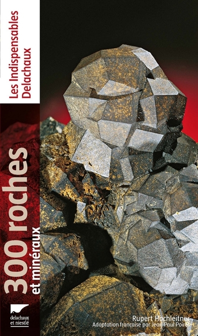 300 roches et minéraux | Hochleitner, Rupert